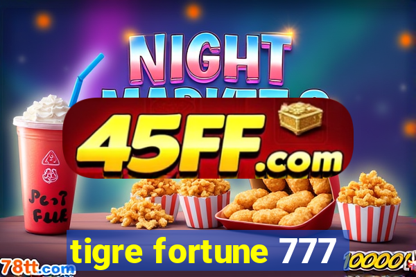 tigre fortune 777